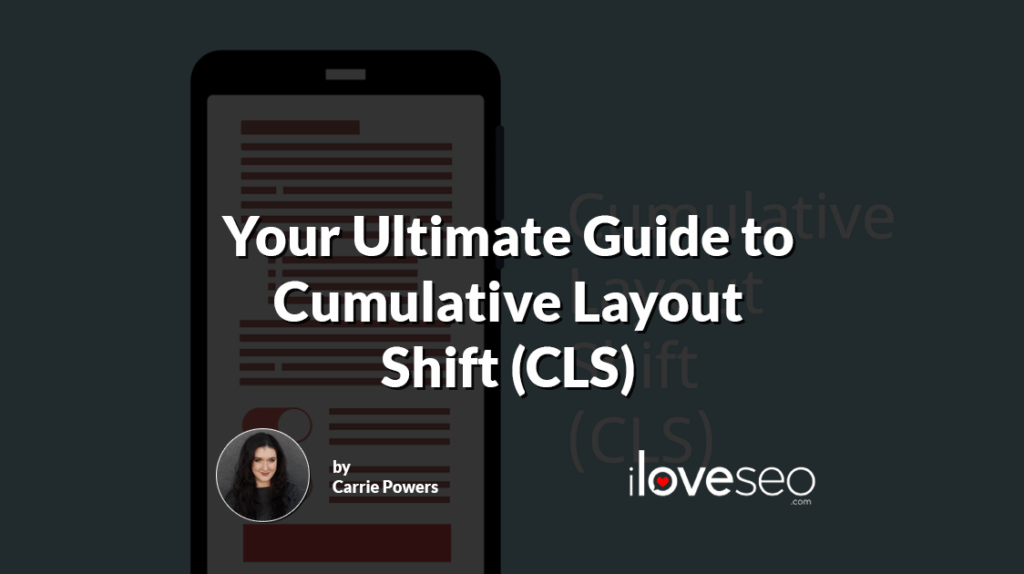 Your Ultimate Guide to Cumulative Layout Shift